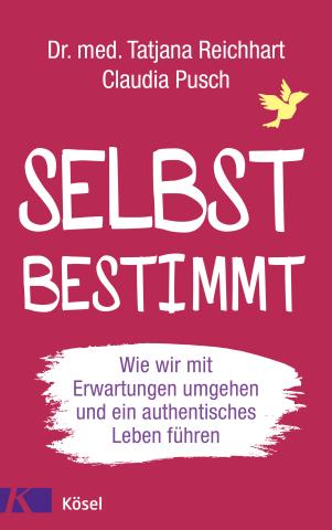 Cover: Tatjana Reichhart, Claudia Pusch: Selbstbestimmt