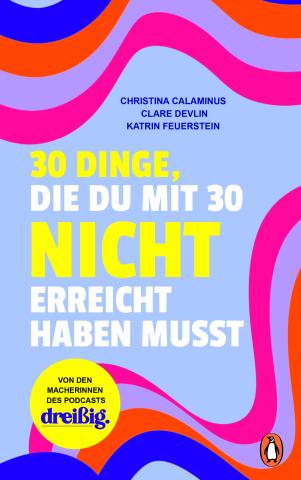 30 Dinge, die du mit 30 nicht erreicht haben musst